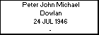 Peter John Michael Dowlan