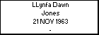 LLynfa Dawn Jones